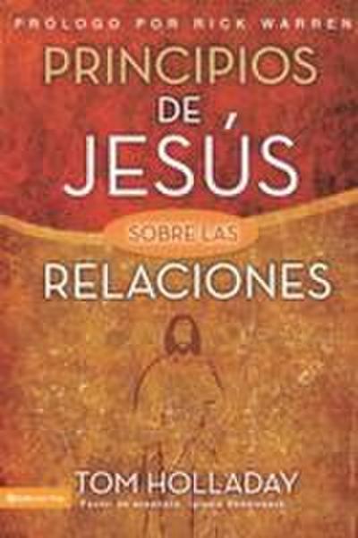 Principios de Jesus Sobre las Relaciones = The Relationship Principles of Jesus