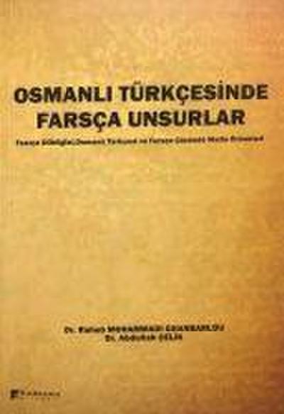 Osmanli Türkcesinde Farsca Unsurlar