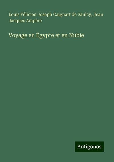 Voyage en Égypte et en Nubie