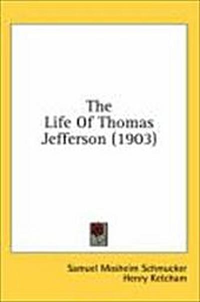 The Life Of Thomas Jefferson (1903)