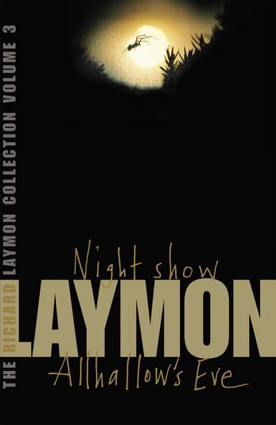 The Richard Laymon Collection Volume 3: Night Show & Allhallow’s Eve