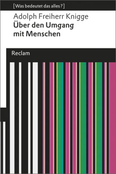 Über den Umgang mit Menschen. Eine Auswahl. [Was bedeutet das alles?]