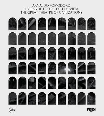 Arnaldo Pomodoro: The Great Theatre of Civilizations