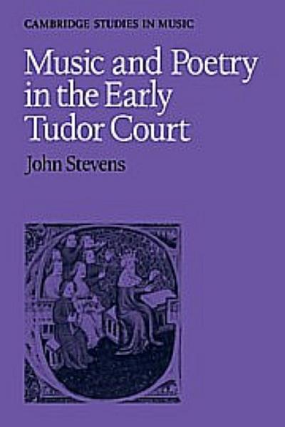 Music and Poetry in the Early Tudor Court