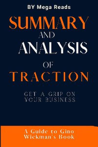 Summary and Analysis of Traction