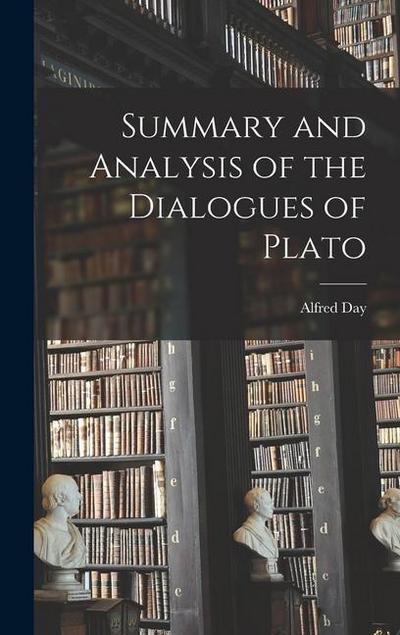 Summary and Analysis of the Dialogues of Plato