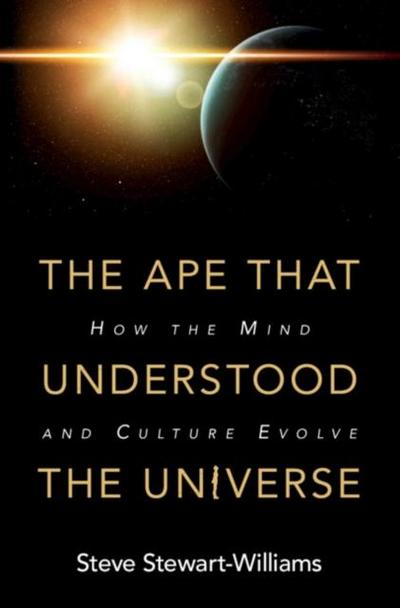 Ape that Understood the Universe