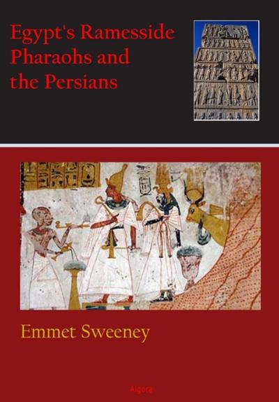 Egypt’s Ramesside Pharaohs and the Persians