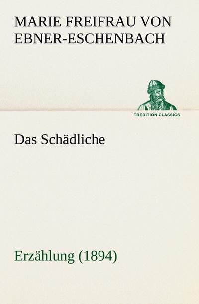 Das Schädliche