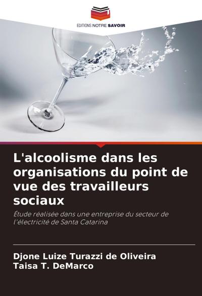 L’alcoolisme dans les organisations du point de vue des travailleurs sociaux