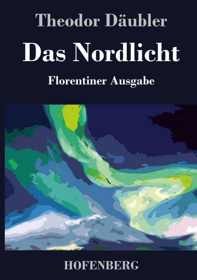 Das Nordlicht (Florentiner Ausgabe)
