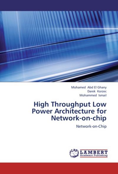 High Throughput Low Power Architecture for Network-on-chip