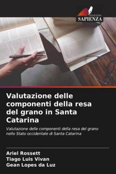 Valutazione delle componenti della resa del grano in Santa Catarina