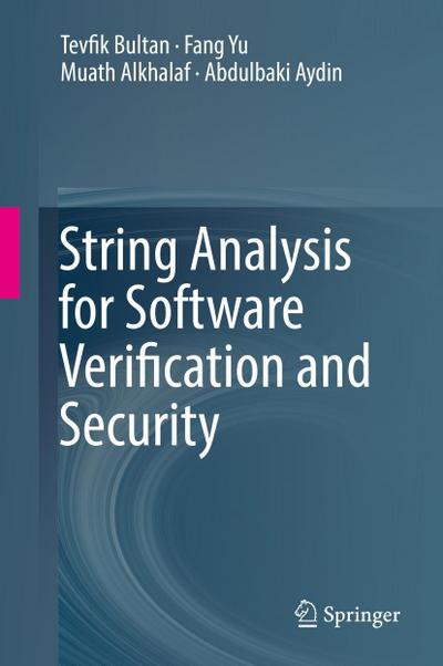 String Analysis for Software Verification and Security