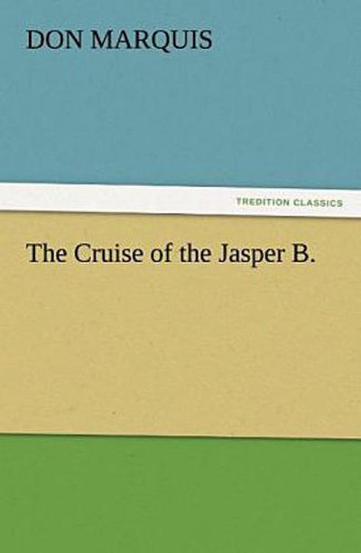 The Cruise of the Jasper B.