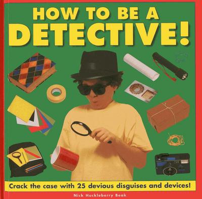 How to Be a Detective!