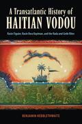 Transatlantic History of Haitian Vodou