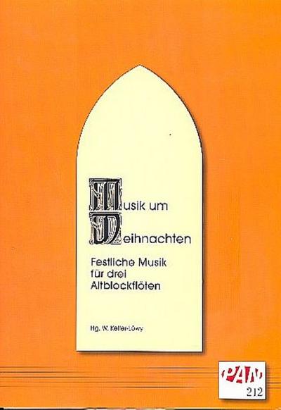 Musik um Weihnachten für 3 Altblockflöten