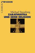 Zarathustra und seine Religion