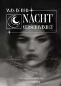 Was in der Nacht verschwindet