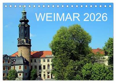 Weimar 2026 (Tischkalender 2026 DIN A5 quer), CALVENDO Monatskalender