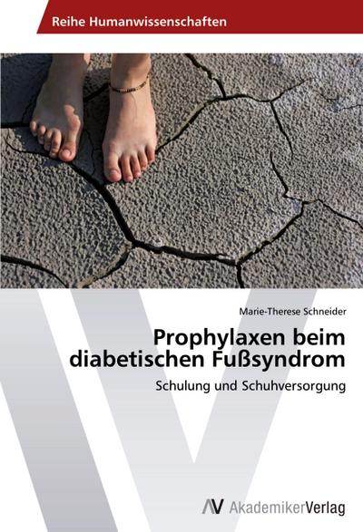 Prophylaxen beim diabetischen Fußsyndrom