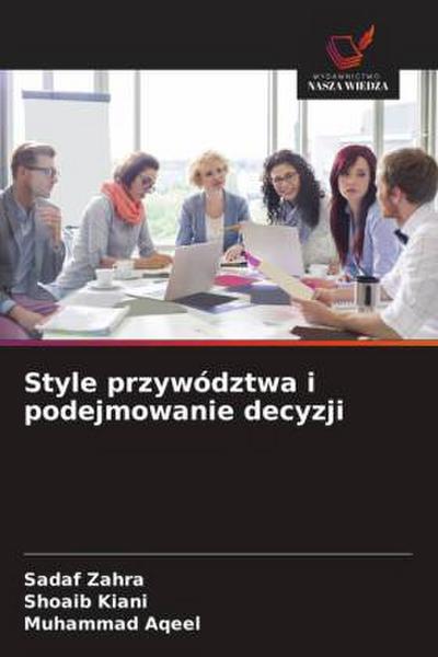 Style przywództwa i podejmowanie decyzji