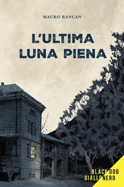 L’ ultima luna piena