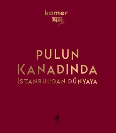 Pulun Kanadinda Istanbuldan Dünyaya