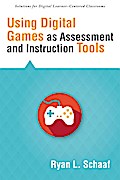 Using Digital Games as Assessment and Instruction Tools