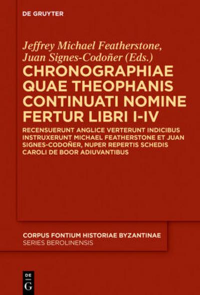 Chronographiae quae Theophanis Continuati nomine fertur Libri I-IV