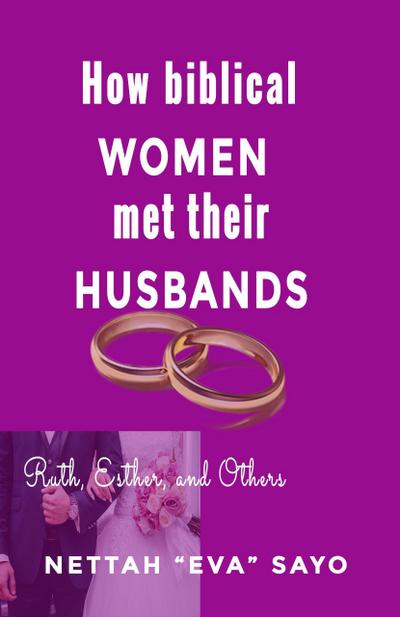 How Biblical Women Met Their Husbands