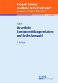 Kompakt-Training Steuerliche Gewinnermittlungsverfahren und Rechtsformwahl