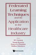 FEDERATED LEARNING TECHNIQUES & APPLN HEALTHCARE INDUSTRY