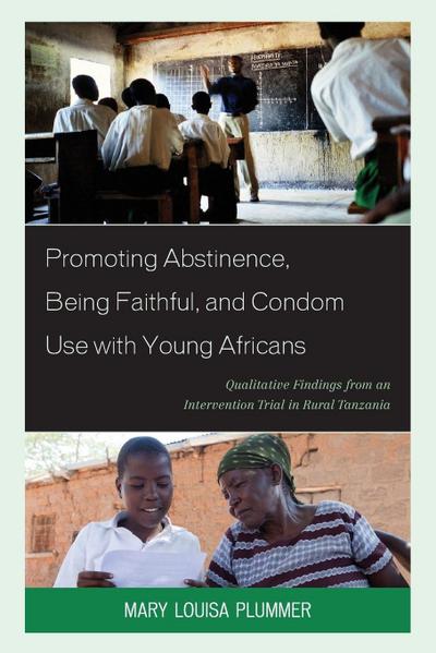 Promoting Abstinence, Being Faithful, and Condom Use with Young Africans