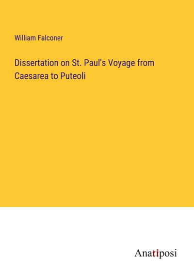 Dissertation on St. Paul’s Voyage from Caesarea to Puteoli