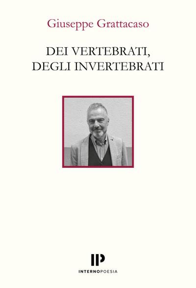 Dei vertebrati, degli invertebrati