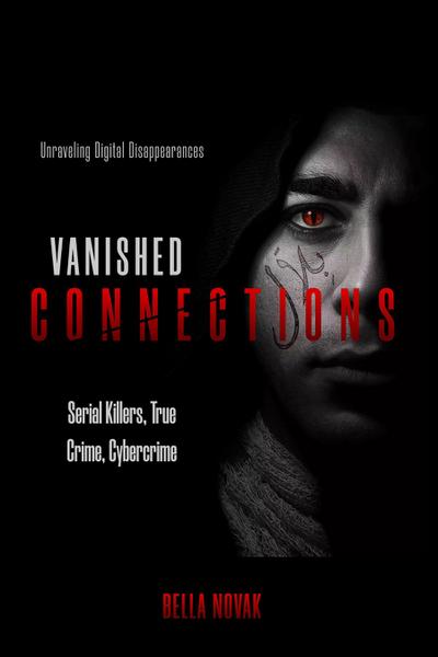 Vanished Connections