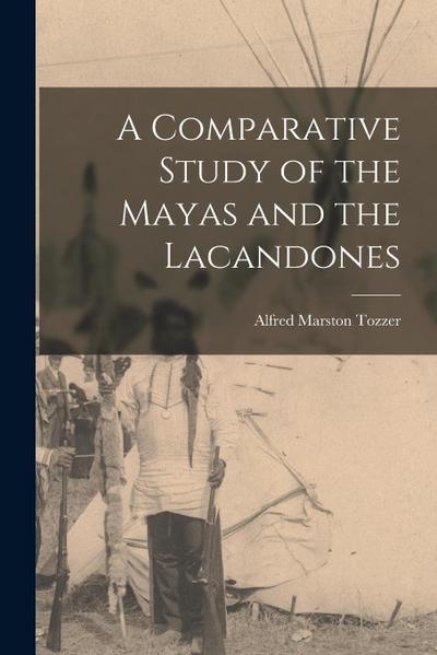 A Comparative Study of the Mayas and the Lacandones