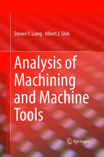 Analysis of Machining and Machine Tools