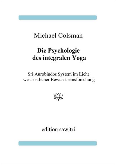 Die Psychologie des Integralen Yoga