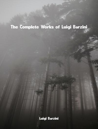 The Complete Works of Luigi Barzini