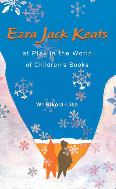 Ezra Jack Keats at Play in the World of Children’s Books