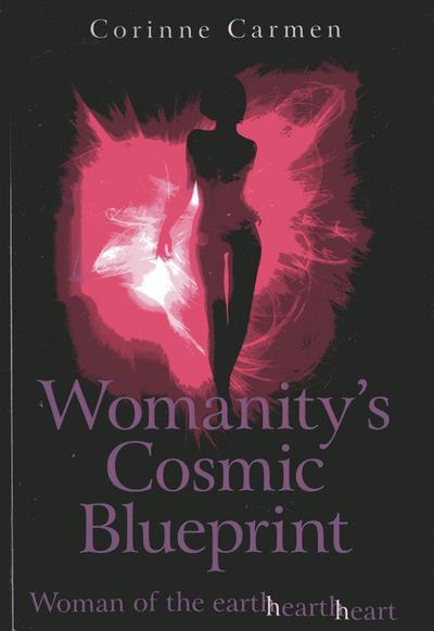 Womanity’s Cosmic Blueprint