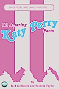 101 Amazing Katy Perry Facts