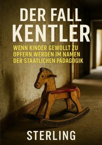 Der Fall Kentler I Wenn Kinder gewollt zu Opfern werden, im Namen der staatlichen Pädagogik