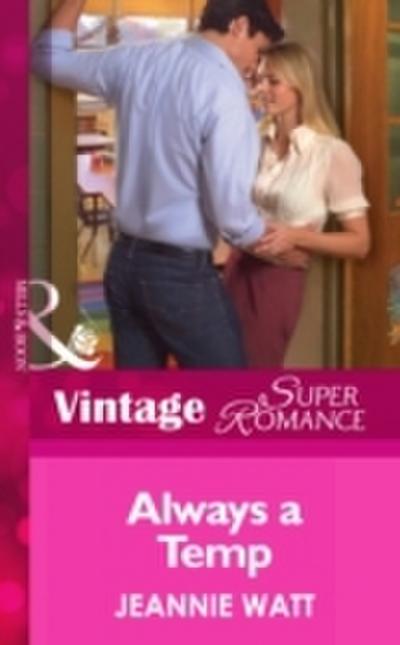 Always a Temp (Mills & Boon Vintage Superromance) (Going Back, Book 25)