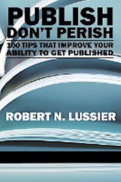 Publish Don’t Perish