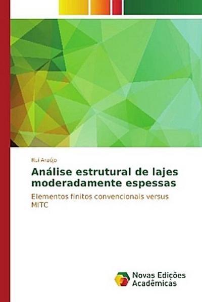Análise estrutural de lajes moderadamente espessas