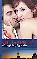 Wrong Man, Right Kiss